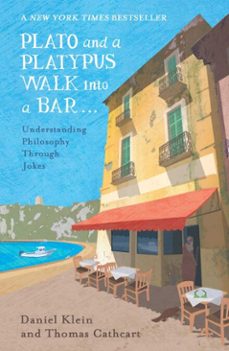 plato and a platypus walk into a bar (ebook)-daniel klein-thomas cathcart-9781786070197