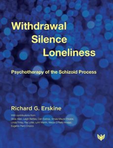withdrawal, silence, loneliness (ebook)-richard g erskine-9781800131897