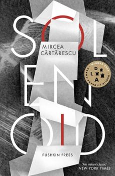 solenoid (dublin literary award 2024)-mircea cartarescu-9781805333197