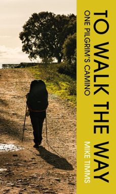 to walk the way (ebook)-mike timms-9781835940297
