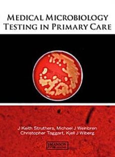 medical microbiology testing in primary care-j.k. struthers-9781840761597