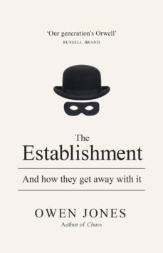 the establishment: and how they get away with it-9781846147197