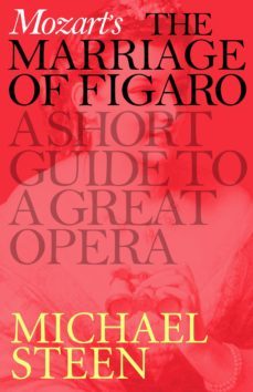 mozart's marriage of figaro (ebook)-michael steen-9781848314597