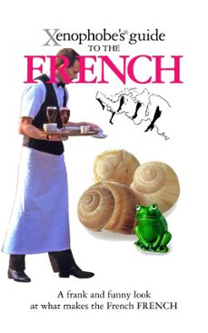 the xenophobe's guide to the french (ebook)-nick yapp-michel syrett-9781908120397