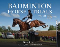 badminton horse trials at 75 (ebook)-kate green-9781910016497