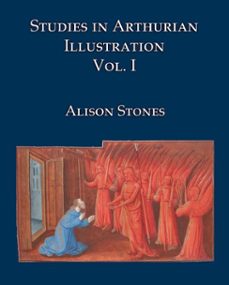studies in arthurian illustration vol i (ebook)-alison stones-9781915837097