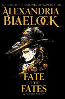 fate of the fates (ebook)-alexandria blaelock-9781923083097