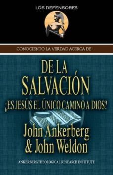 conociendo la verdad acerca de la salvacion (ebook)-john ankerberg-9781937136697