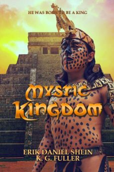 mystic kingdom-erik daniel shein-k.g. fuller-9781951642297