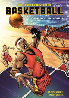 the comic book story of basketball (ebook)-fred van lente-joe cooper-9781984856197