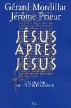 jesus apres jesus: l origene du christianisme-9782020512497