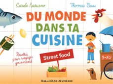 du monde dans ta cuisine - street food (livre enrichi) (ebook)-carole saturno-9782075048897