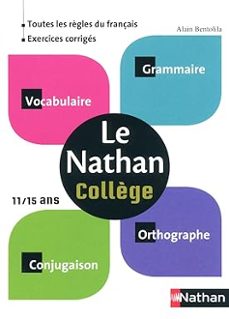 le 4 de nathan : collège 11-15 ans : grammaire, orthographe, vocabulaire, conjugaison-alain bentolila-brigitte marin-9782091868097