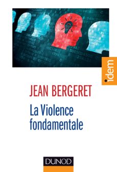 la violence fondamentale (ebook)-jean bergeret-9782100711697