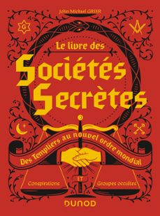 le livre des societes secrètes (ebook)-john michael greer-9782100812097