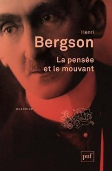 la pensee et le mouvant : essais et conferences-9782130618997