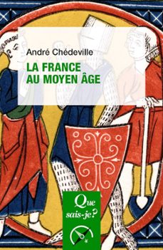 la france au moyen age (ebook)-andre chedeville-9782130808497