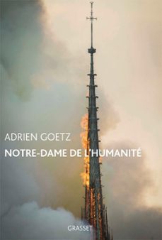 notre-dame de l'humanite (ebook)-adrien goetz-9782246822097