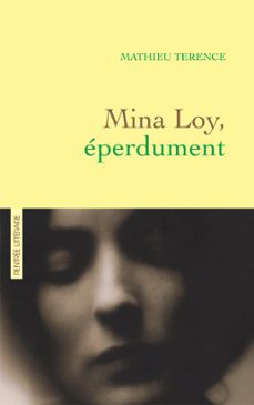mina loy, eperdument (ebook)-mathieu terence-9782246862697