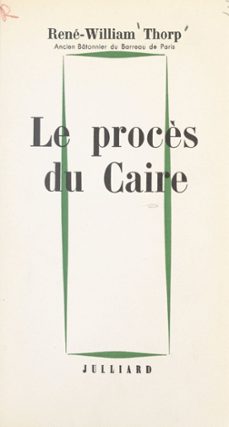 le procès du caire (ebook)-rené-william thorp-9782260051497