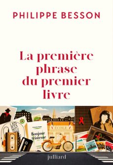 la première phrase du premier livre (ebook)-philippe besson-9782260057697