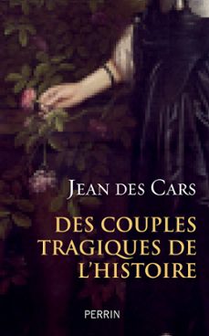 des couples tragiques de l'histoire (ebook)-jean des cars-9782262087197