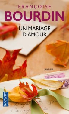 un mariage d amour-françoise bourdin-9782266133197