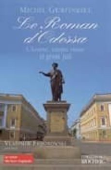 le roman d odessa: ukraine, utopie russe et genie juif-michel gurfinkiel-9782268053097