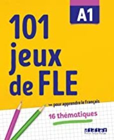 101 jeux de fle cahier a1-9782278103997