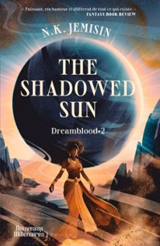 dreamblood (tome 2) - the shadowed sun (ebook)-n.k. jemisin-9782290421697