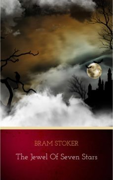 the jewel of seven stars (ebook)-bram stoker-9782291049197