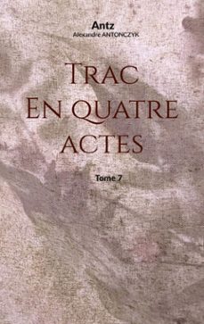 trac en quatre actes (ebook)-9782322648597