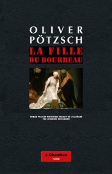 la fille du bourreau (tome 1) (ebook)-oliver potzsch-9782330035297