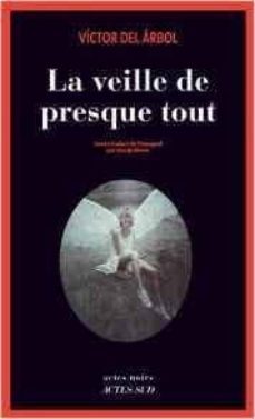 la veille de presque tout-9782330119997