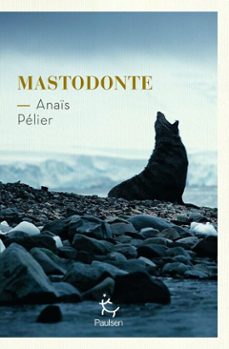 mastodonte (ebook)-anaïs pélier-9782375025697