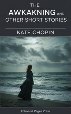 the awakening and other short stories (ebook)-kate chopin-9782379262197