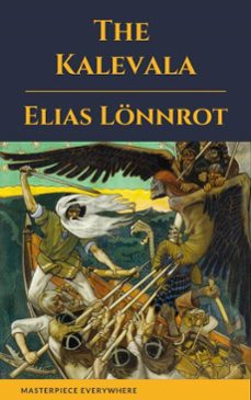 the kalevala: an epic poem after oral (ebook)-elias lonnrot-masterpiece everywhere-9782384230297