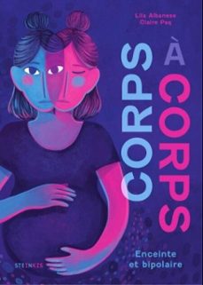 corps a corps - enceinte et bipolaire (ebook)-lila albanese-9782387290397
