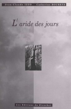 l'aride des jours (ebook)-jean claude izzo-9782402019897