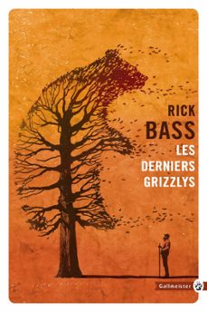 les derniers grizzlys (ebook)-rick bass-9782404002897