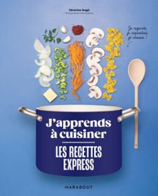 j'apprends a cuisiner - les recettes express (ebook)-séverine augé-9782501200097