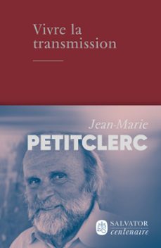 vivre la transmission (ebook)-jean marie petitclerc-9782706727597