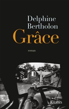 grace (ebook)-delphine bertholon-9782709640497
