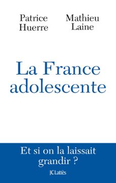 la france adolescente (ebook)-docteur patrice huerre-mathieu laine-9782709644297