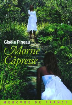 morne capresse (ebook)-gisele pineau-9782715230897