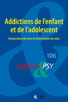 enfances &amp; psy 106 - addictions de l'enfant et de l'adolescent (ebook)-9782749286297