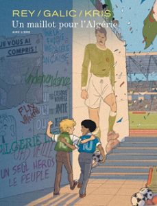 un maillot pour l'algerie (ebook)-bertrand galic-9782808517997