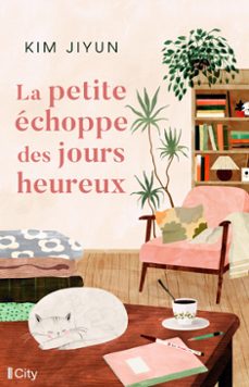 la petite echoppe des jours heureux (ebook)-kim jiyun-9782824600697