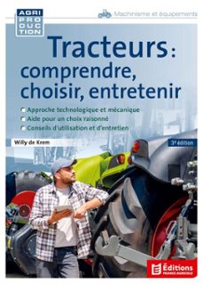 tracteurs : comprendre, choisir, entretenir - 3e edition (ebook)-9782855579597