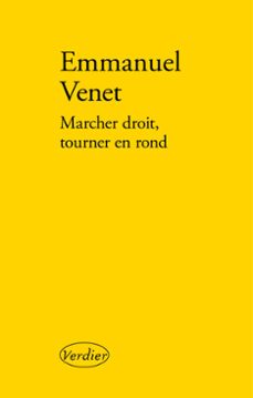 marcher droit, tourner en rond (ebook)-emmanuel venet-9782864328797